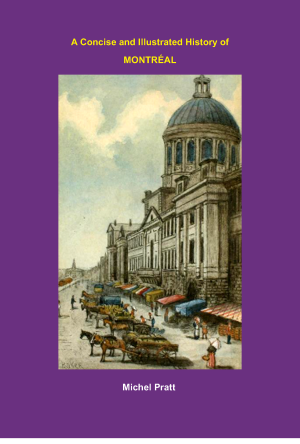 A Concise and Illustrated History of MONTRÉAL Paperback